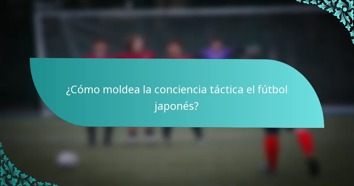 ¿Cómo moldea la conciencia táctica el fútbol japonés?